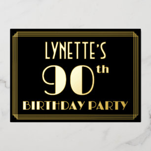 90th Birthday Party: Art Deco Look “90”, w/ Name Foil Invitation