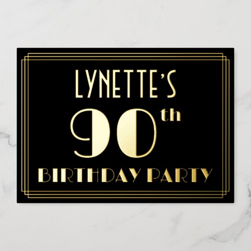 90th Birthday Party Art Deco Look 90 w Name Foil Invitation