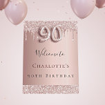 90th birthday party rose gold glitter welcome foam board<br><div class="desc">A welcome board for a girly and glamorous 90th birthday party.  A rose gold faux metallic looking background decorated with faux glitter drips,  paint dripping look.   Personalize and add a name.  Number 90 is written with a balloon style font.  
Back: no design</div>