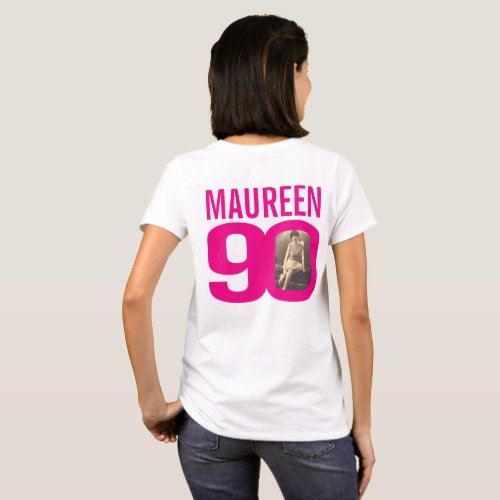 90th birthday pink custom name and photo template T_Shirt