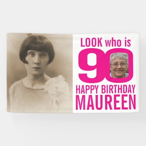 90th birthday pink look 90 custom photo now then b banner