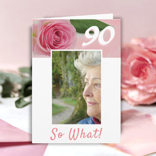90th Birthday Pink Rose Positive Photo Birthday Card