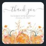 90th Birthday Pumpkin Wildflower Custom Thank You Square Sticker<br><div class="desc">Fall pumpkins are nestled in delicate golden yellow and orange wildflowers to create an elegant aesthetic. All of the text is editable so you can easily craft your own special mood.</div>
