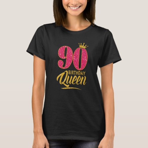 90th Birthday Queen 90 Years Old Girl Crown pink T_Shirt
