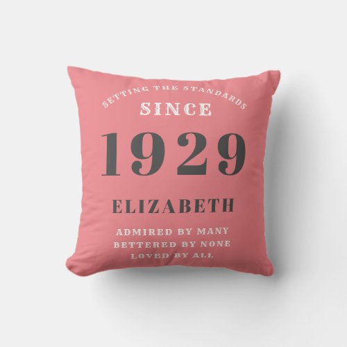 90th Birthday Standards Born 1929 Grey Pink White Throw Pillow