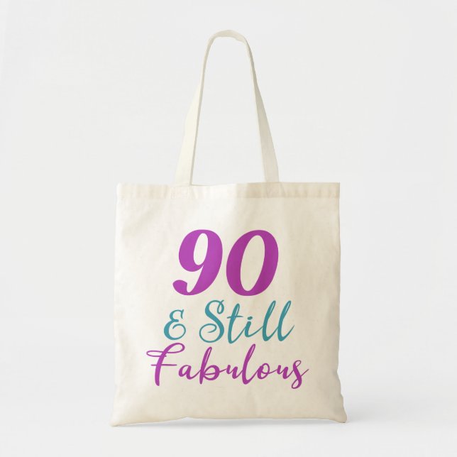 90th Birthday Still Fabulous Tote Bag (Front)