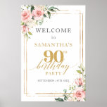 90th birthday welcome sign blush and gold glitter<br><div class="desc">Immerse yourself in the charm of this sophisticatedly curated design, featuring delicate pinks of vintage roses fused with the verdant freshness of eucalyptus foliage. The gold frame serves as the perfect highlight, adding a touch of opulence to the mix. This design is specifically tailored for 90th Birthday welcome poster porch...</div>