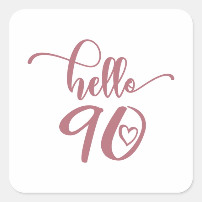 90th Birthday Women Hello 90 Cute 90 Years Old Square Sticker (Front)