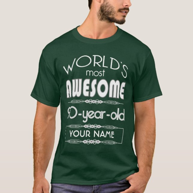 90th Birthday Worlds Best Fabulous Dark Green T-Shirt (Front)