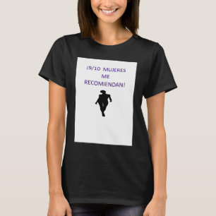 910 mujeres me recomiendan T-Shirt