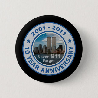 911 10 Year Anniversary Button