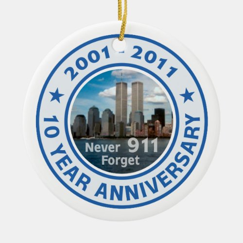 911 10 Year Anniversary Ceramic Ornament