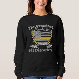 911 Dispatcher Apparel Proud Son In Law Thin Gold  Sweatshirt