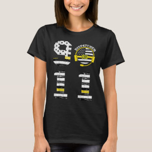 911 Dispatcher  Dispatch Us Flag Police Emergency  T-Shirt