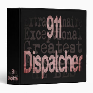 911 Dispatcher Extraordinaire 3 Ring Binder