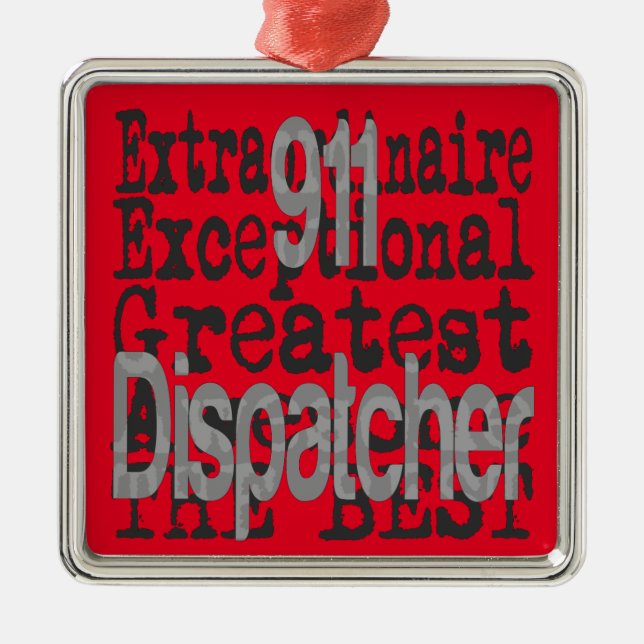 911 Dispatcher Extraordinaire Metal Ornament (Front)