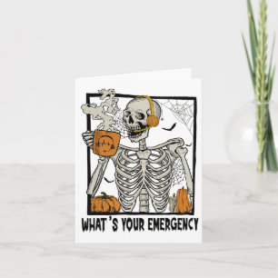 911 Dispatcher Halloween Skeleton What Your Emerge Card