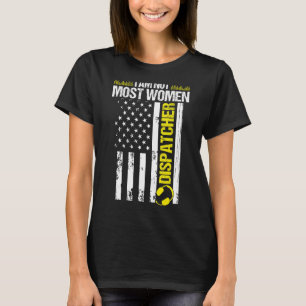 911 Dispatcher I am not most Women Thin Gold Line  T-Shirt
