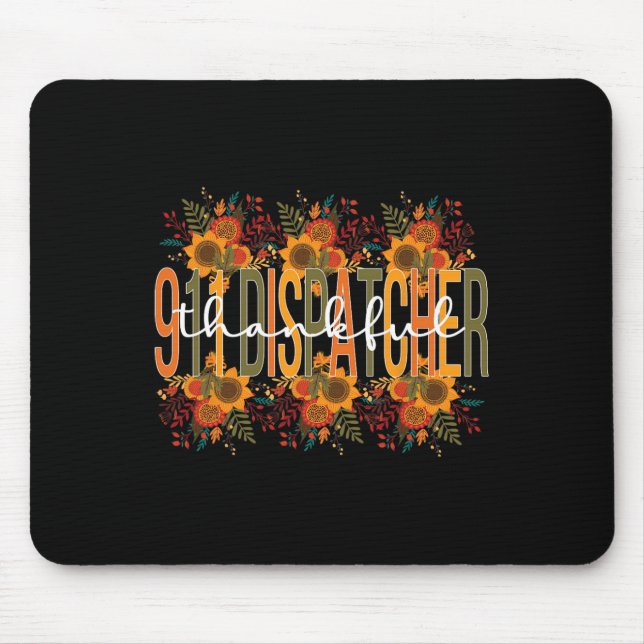 911 Dispatcher Thanksgiving 911 Operator  Mouse Pad (Front)