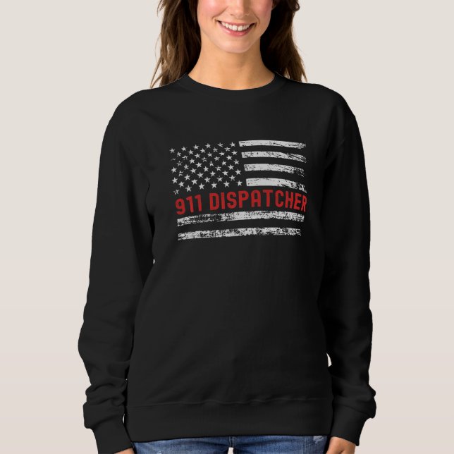 911 Dispatcher USA Flag Profession Retro Job Title Sweatshirt (Front)
