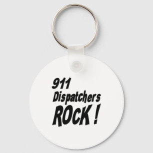 911 Dispatchers Rock! Keychain