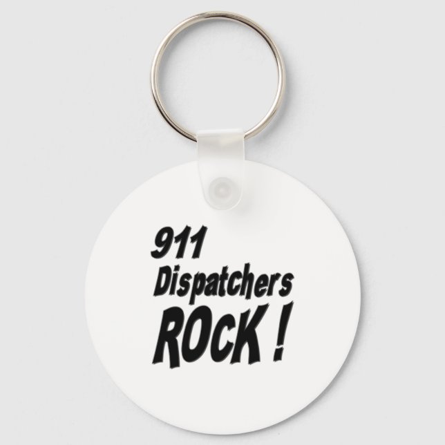 911 Dispatchers Rock! Keychain (Front)