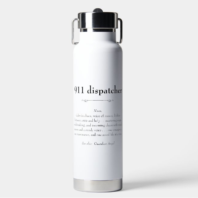 911 Emergency Dispatcher Appreciation Gift Water Bottle (Front)