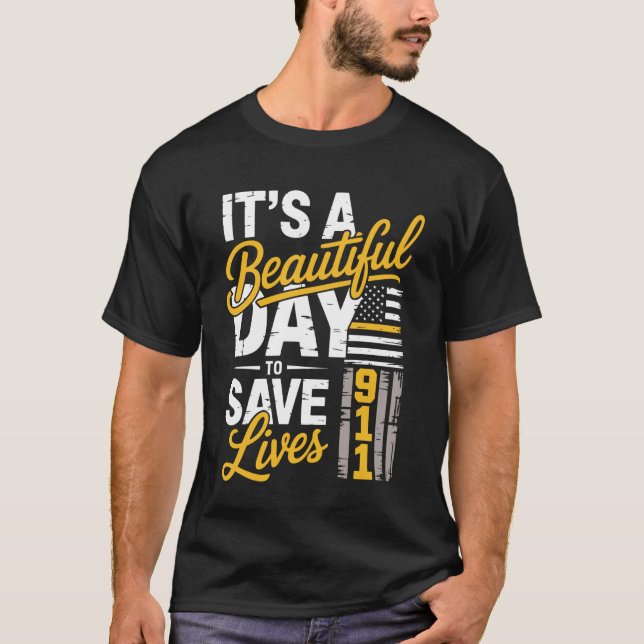 911 Emergency Dispatcher First Responder Save Live T-Shirt (Front)