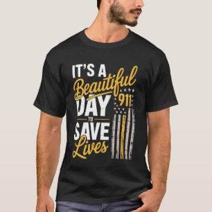 911 Emergency Dispatcher Save Lives Dispatch Team T-Shirt