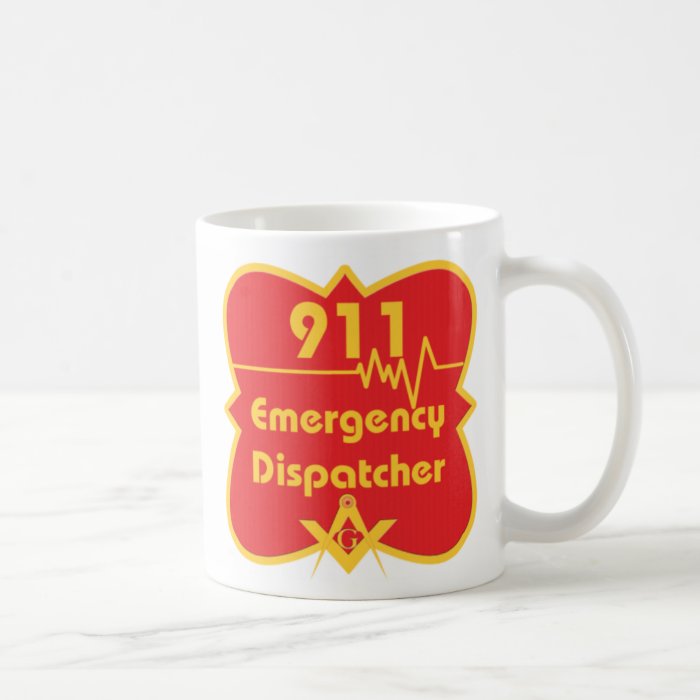 911 Mason Dispatcher MUG or STEIN