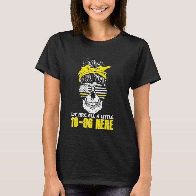 911 Operator Funny 911 Emergency Dispatcher Shirt  (Front)