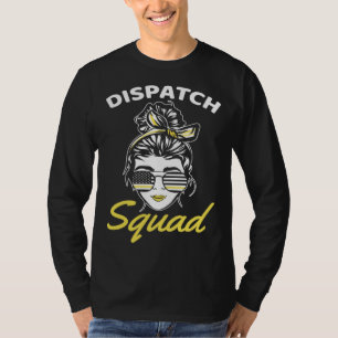911 Squad Dispatcher Thin Yellow Line Dispatch Ame T-Shirt