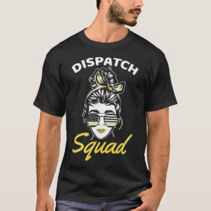 911 Squad Dispatcher Thin Yellow Line Dispatch Ame T-Shirt