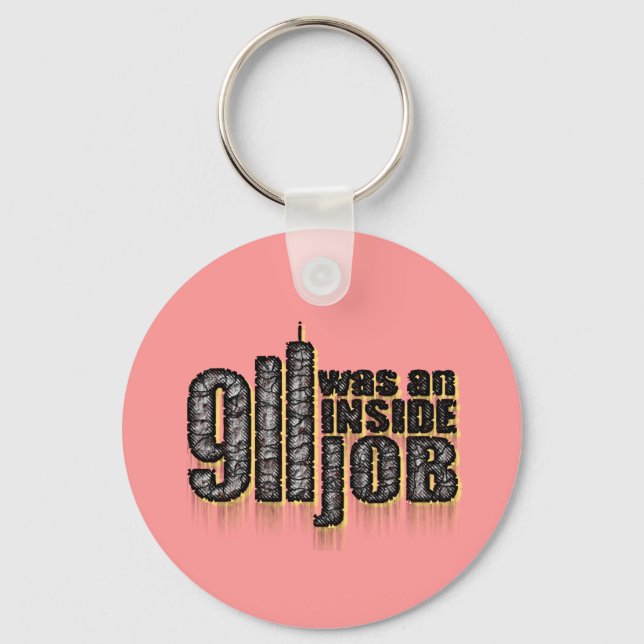 911 Was an Inside Job Keychain (Front)