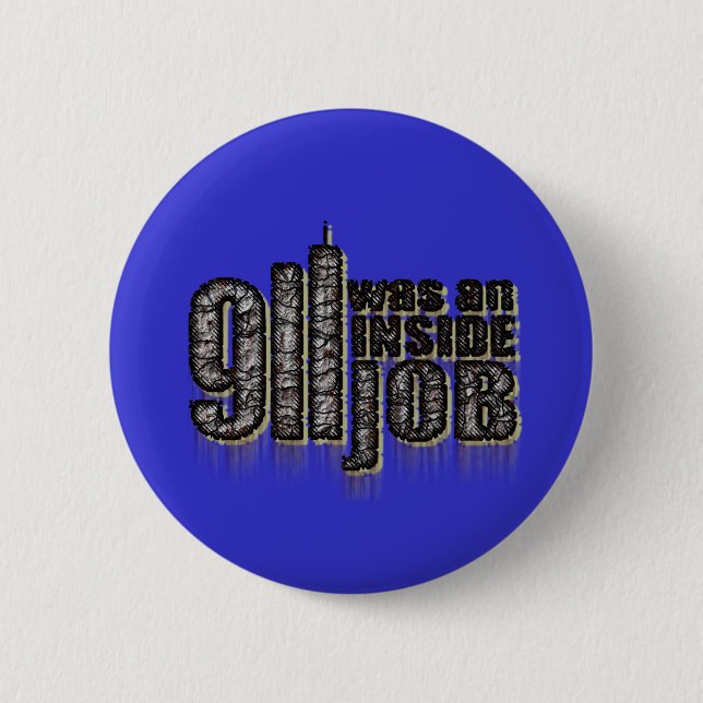911 Was an Inside Job Pinback Button (Front)