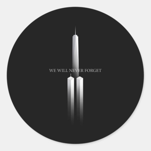 911 We Will Never Forget Anniversary Twin Towers Classic Round Sticker