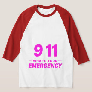 “911 What’s Your Emergency” Bold Pink Streetwear T-Shirt