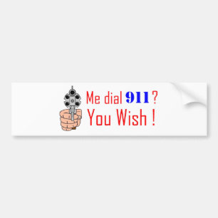 911 you wish bumper sticker
