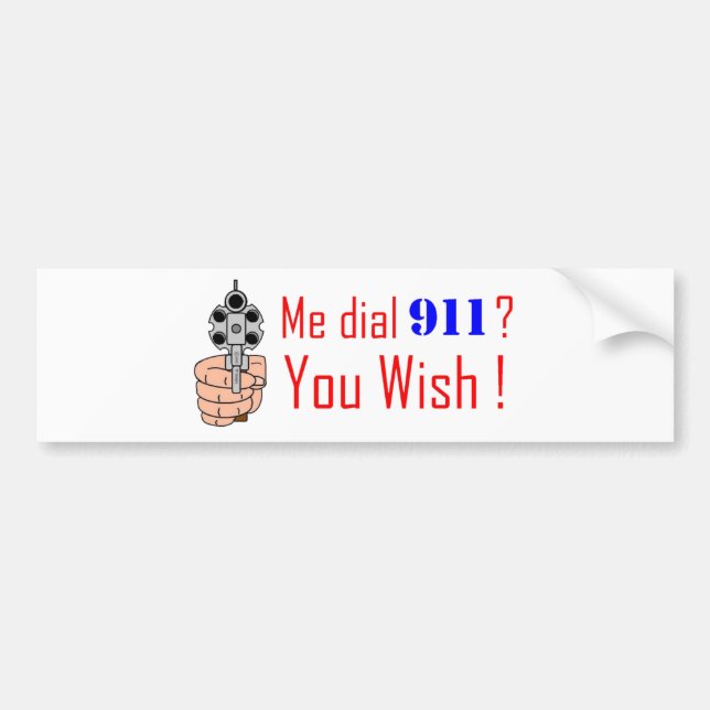 911 you wish bumper sticker (Front)