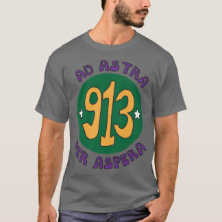 913 Ad Astra Per Aspera T-Shirt
