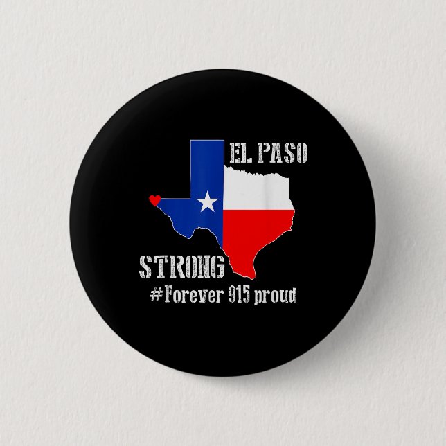 915 Proud El Paso Strong T Shirt  Button (Front)