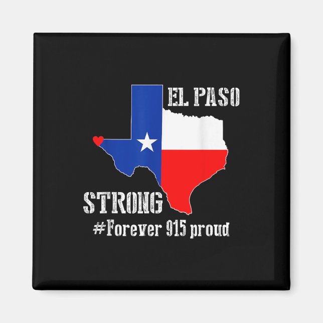 915 Proud El Paso Strong T Shirt  Magnet (Front)