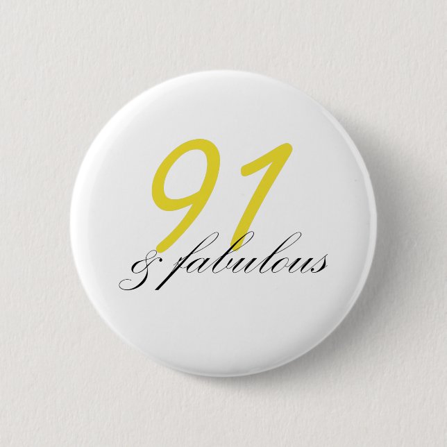 91 & Fabulous Button (Front)