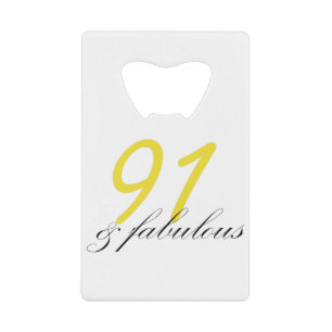 91 & Fabulous Credit Card Bottle Opener