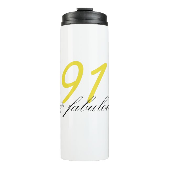 91 & Fabulous Thermal Tumbler (Front)