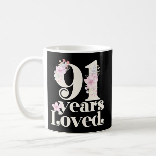 91 Years Loved Grandma 91St Party 91 Coffee Mug