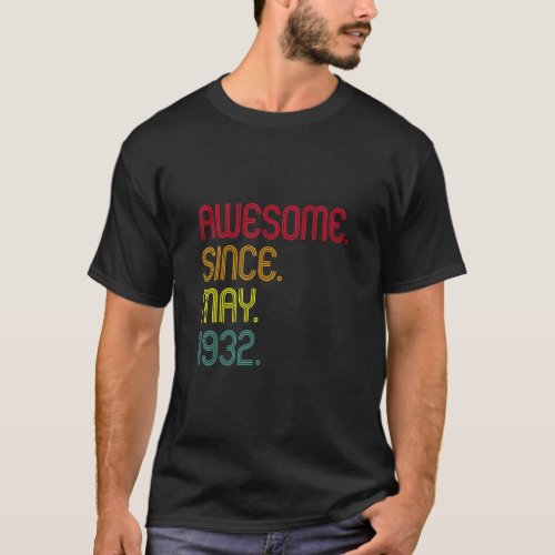91 Years Old  Awesome Since May 1932 91st Birthday T_Shirt