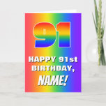 [ Thumbnail: 91st Birthday: Colorful, Fun Rainbow Pattern # 91 Card ]