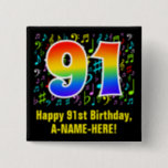 [ Thumbnail: 91st Birthday: Colorful Music Symbols, Rainbow 91 Button ]