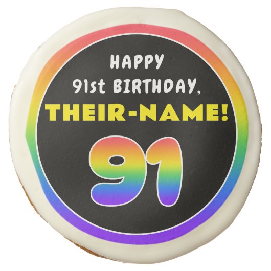 91st Birthday: Colorful Rainbow # 91, Custom Name Sugar Cookie (Front)
